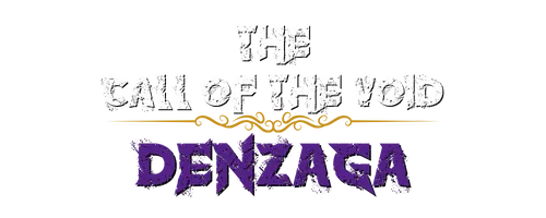 THE CALL OF THE VOID