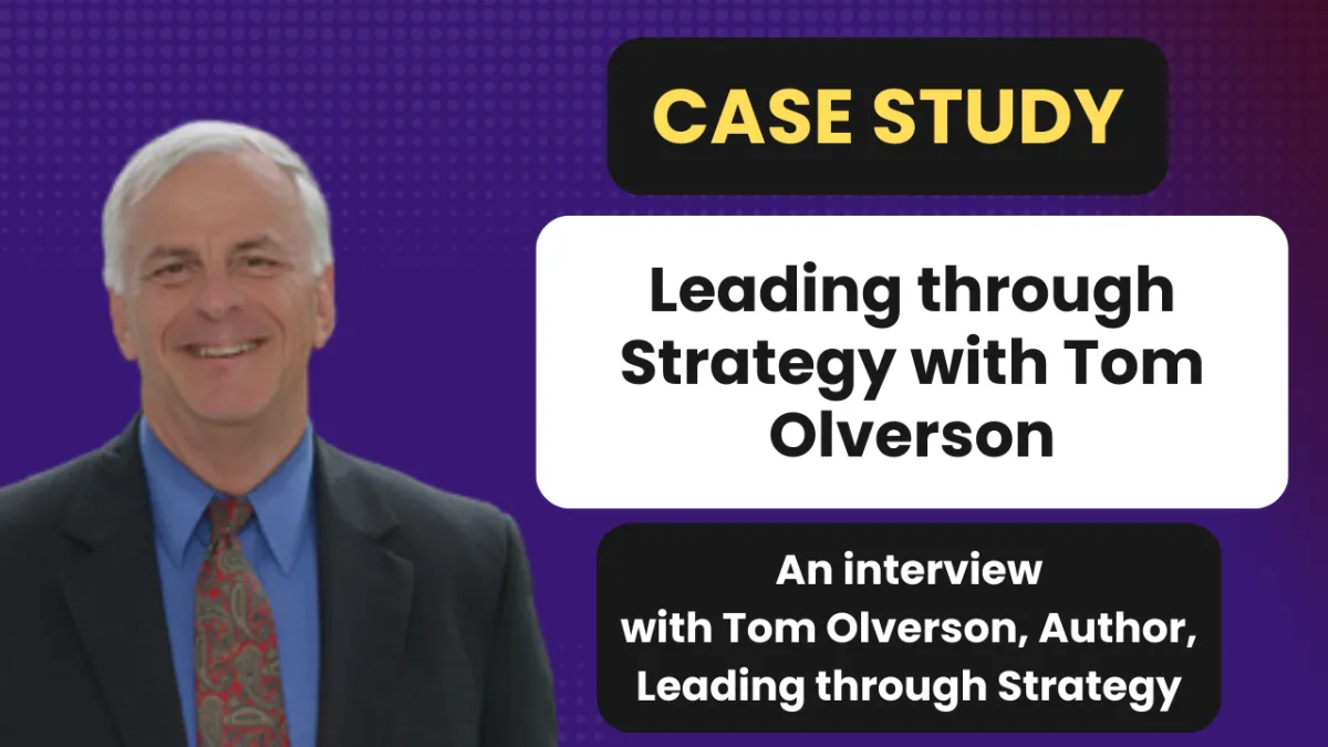 Leading through Strategy with Tom Olverson