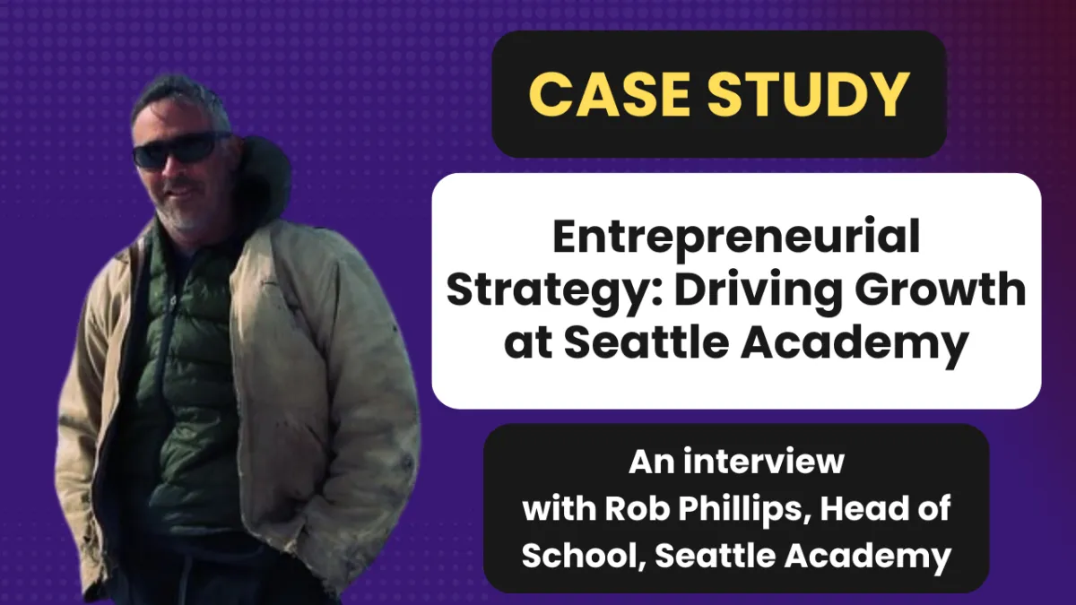 Entrepreneurial Strategy: Driving Growth at Seattle Academy