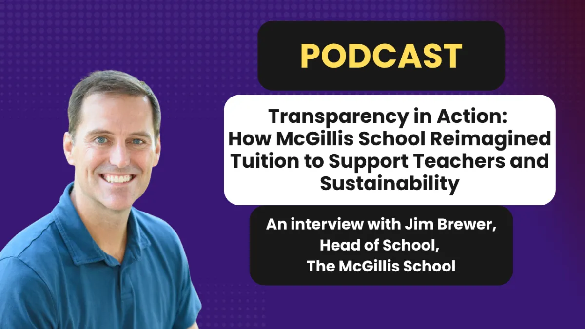 Transparency in Action: How McGillis School Reimagined Tuition to Support Teachers and Sustainability (2024)