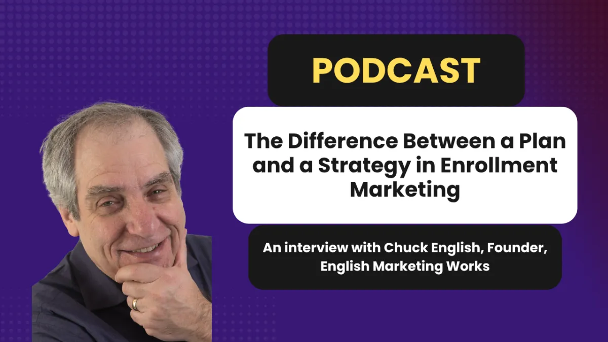 The Difference Between a Plan and a Strategy in Enrollment Marketing