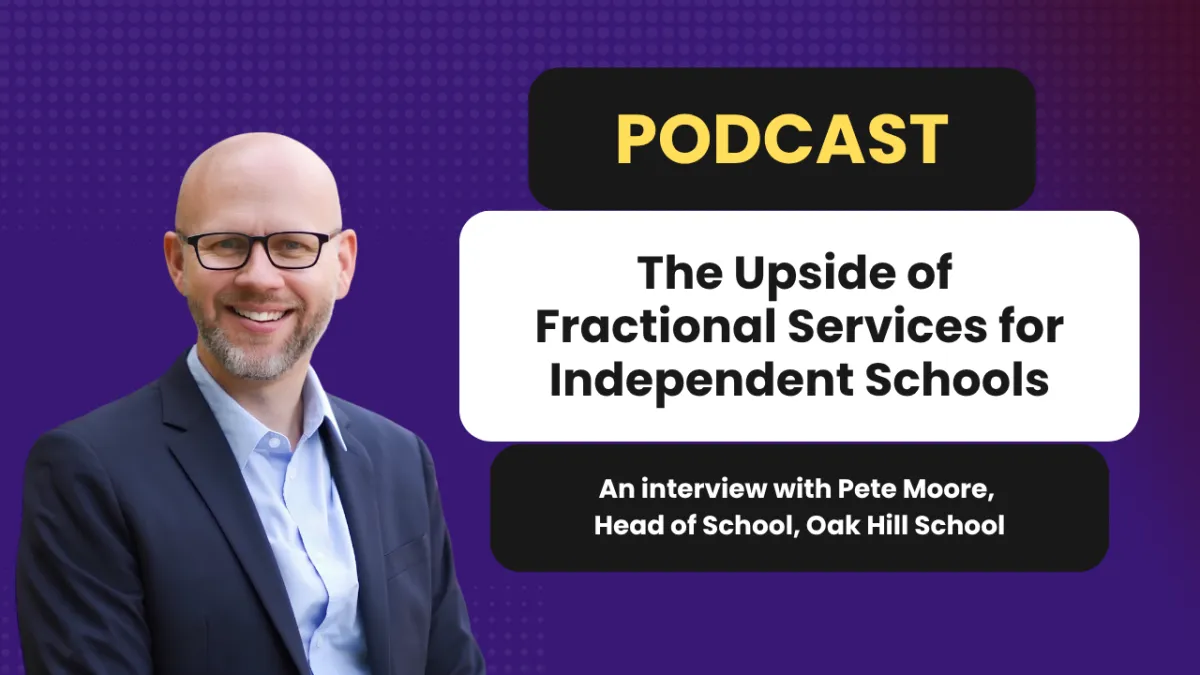 The Upside of Fractional Services for Independent Schools