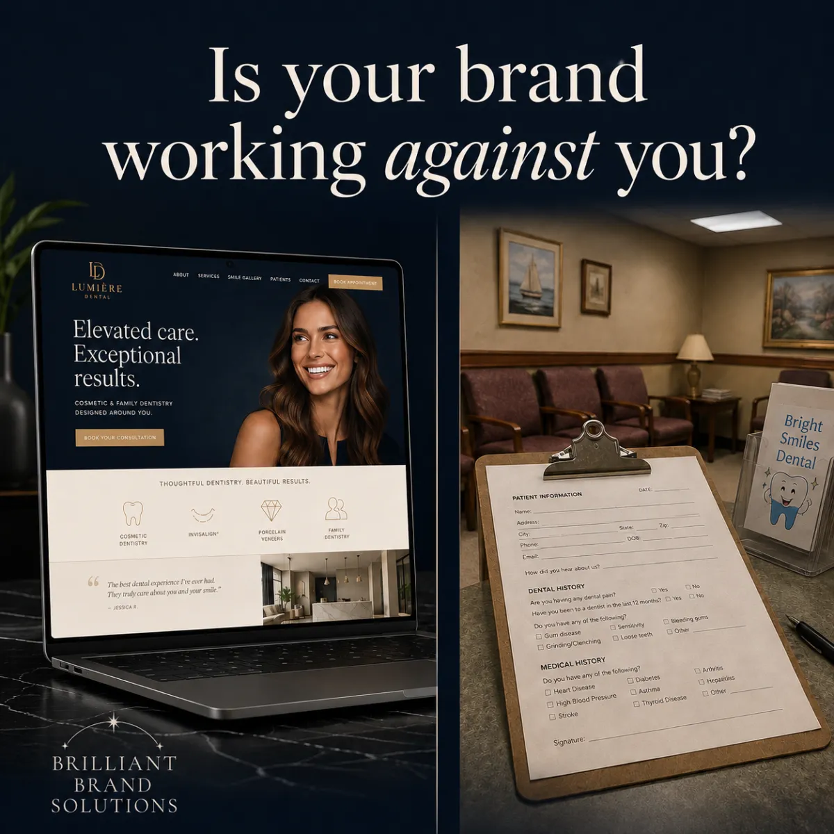 Cohesive dental branding and case acceptance — Brilliant Brand Solutions