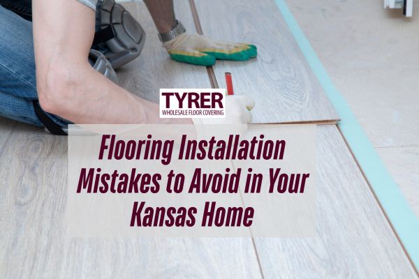 Flooring Installation Mistakes to Avoid in Your Kansas Home
