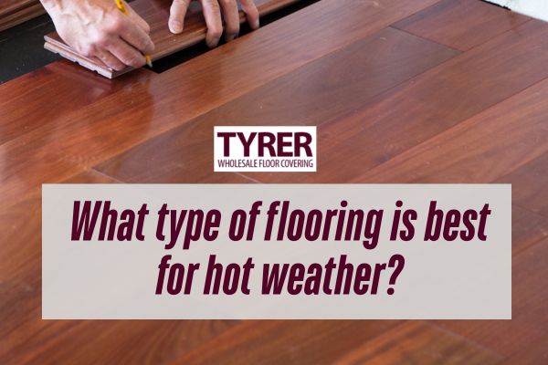 man installing wood flooring with a caption What type of flooring is best for hot weather?