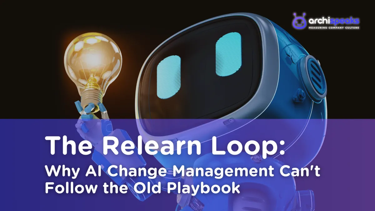 The Relearn Loop: Why AI Change Management Can't Follow the Old Playbook
