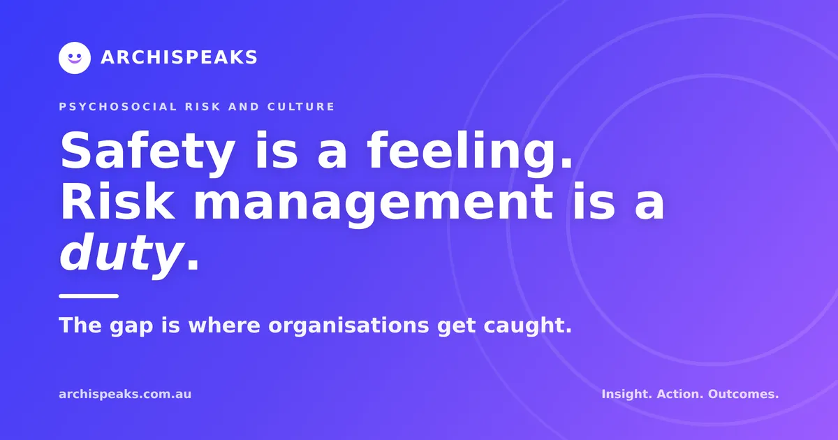 Psychosocial Safety vs Psychosocial Risk Management: The Gap Where Organisations Get Caught