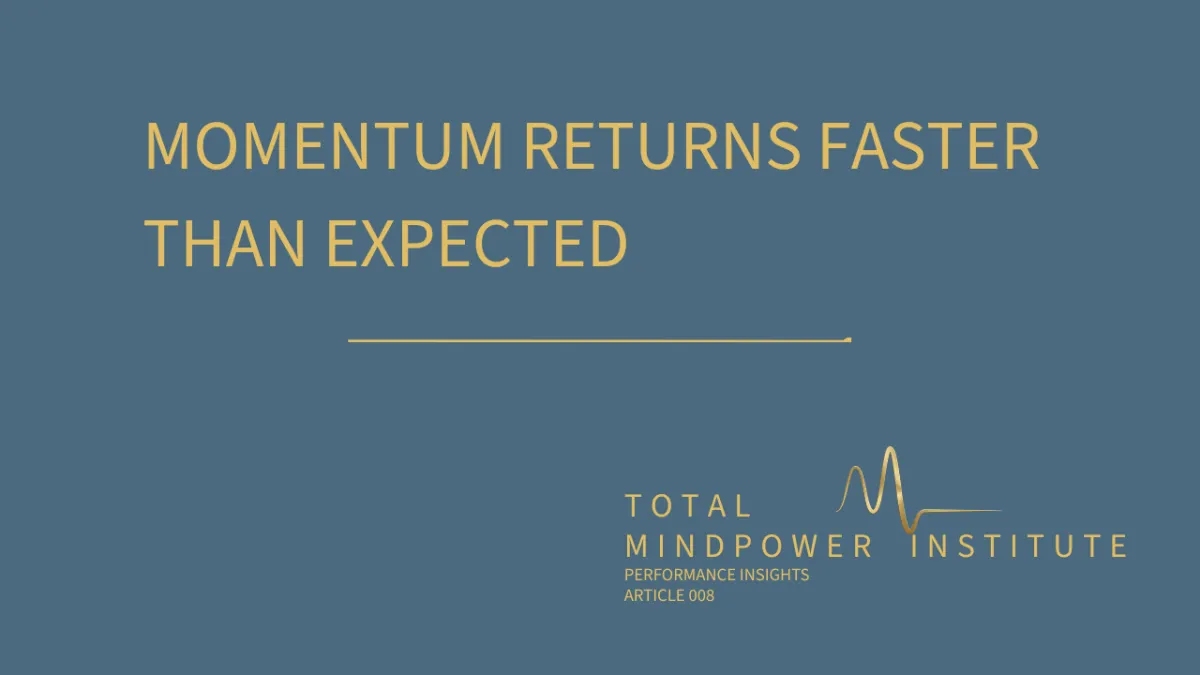 Why Momentum Returns Faster Than Expected Once Direction Becomes Clear | Performance Insights