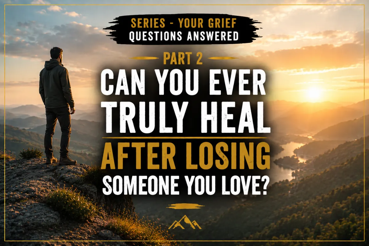 Can You Ever Truly Heal After Losing Someone You Love?