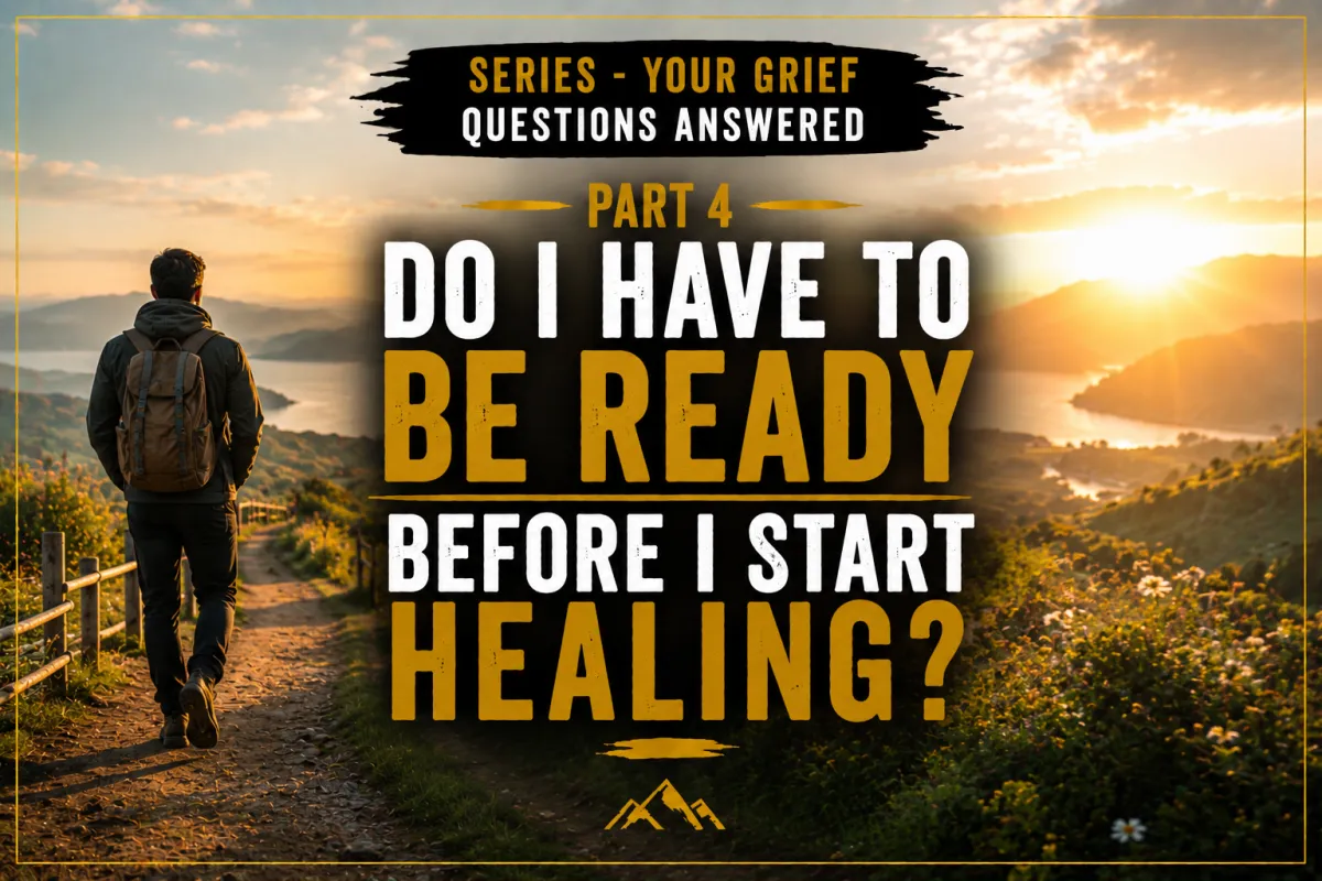 Do I have to be ready before I start healing?