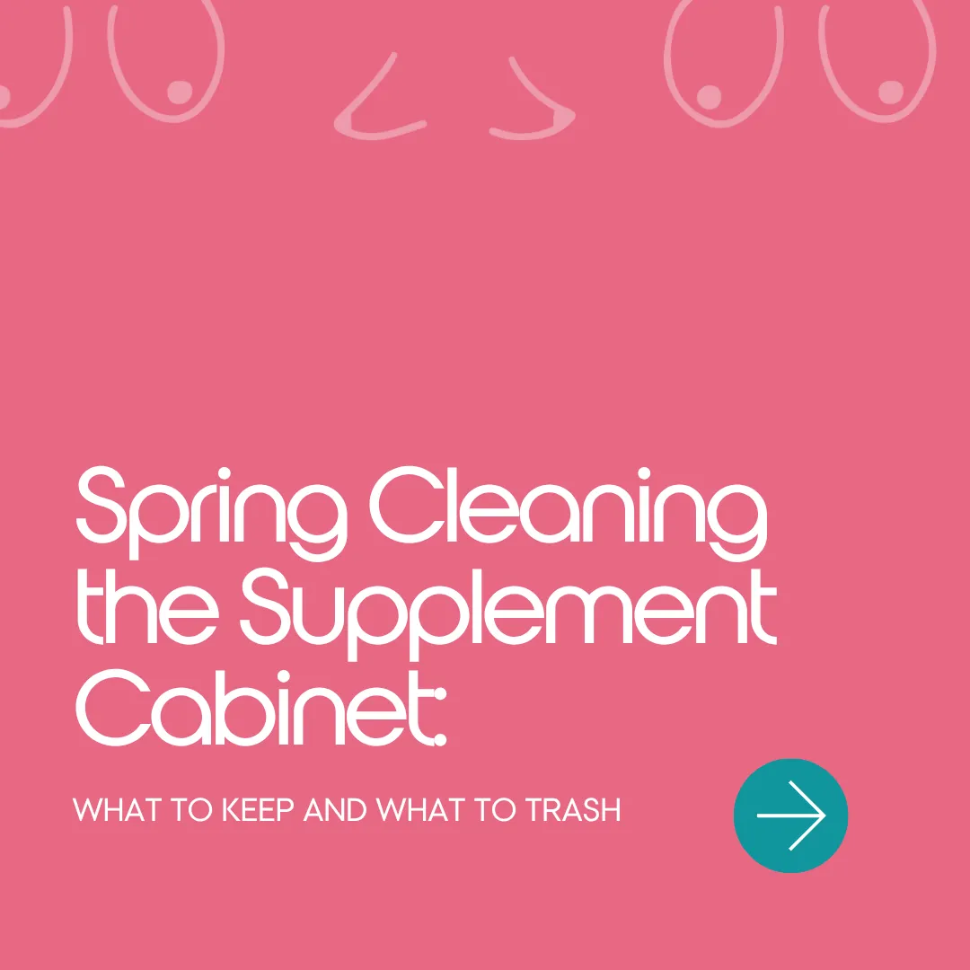 Cover image for Spring Cleaning the Supplement Cabinet: What to Keep and What to Trash