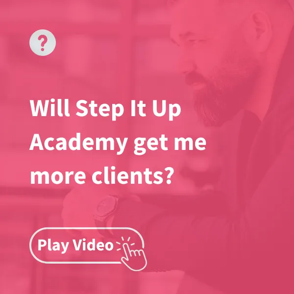 Will Step It Up Academy get me more clients?