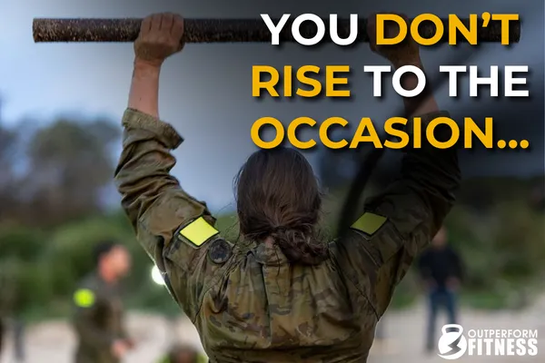 ADF recruit training on monkey bars with text “You don’t rise to the occasion”, highlighting discipline over motivation in fitness training