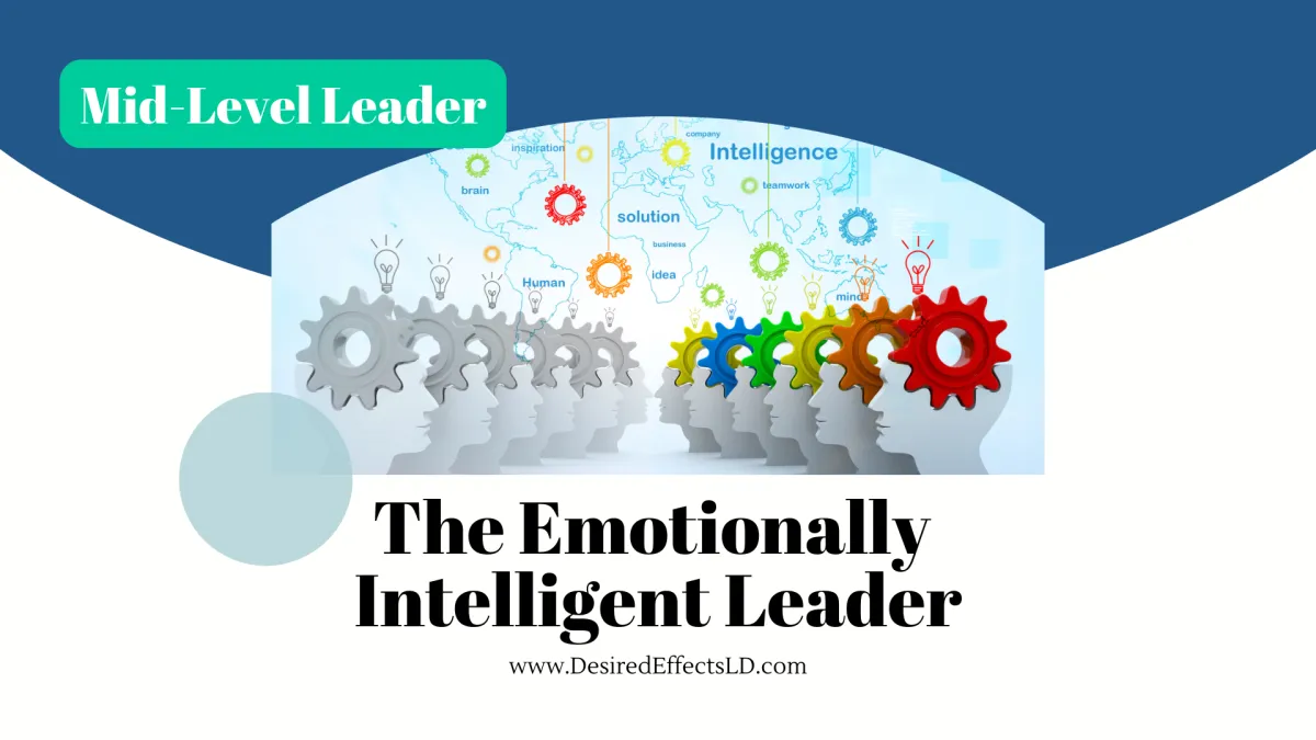 The Emotionally Intelligent Leader, Mid-Level Leader
