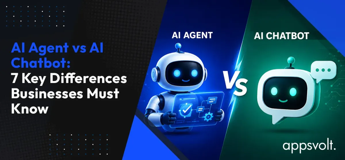 AI Agent vs AI Chatbot: 7 Key Differences Businesses Must Know
