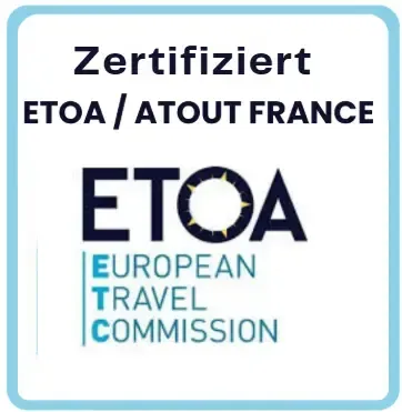 ETOA- / ATOUT FRANCE-Zertifizierungsabzeichen – Mitglied der European Travel Commission, garantiert Zuverlässigkeit und Einhaltung der europäischen Tourismusstandards.