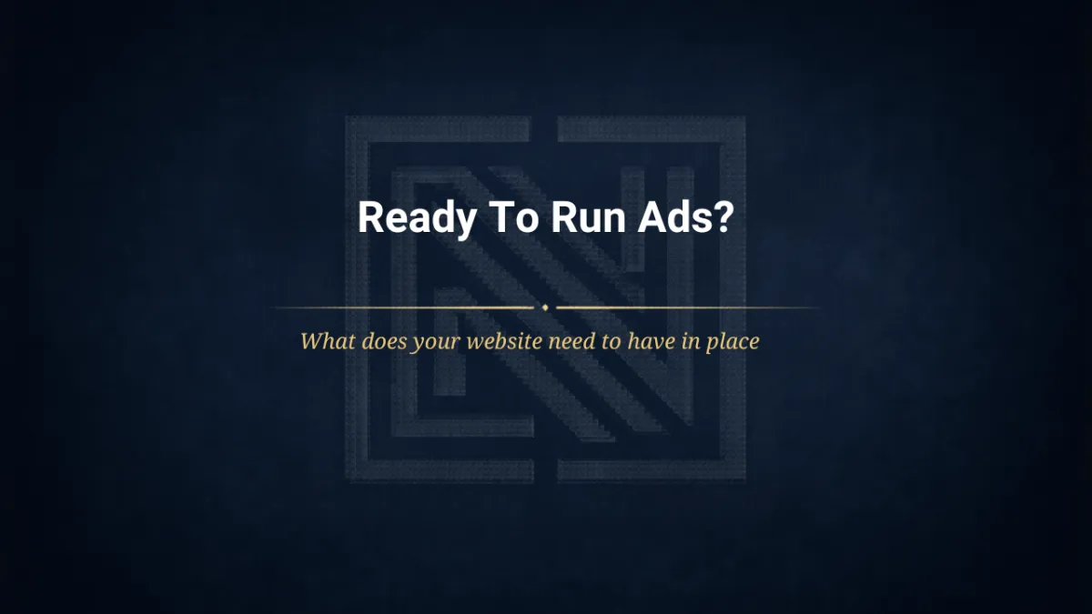 What Does Your Website Need Before Running Ads?