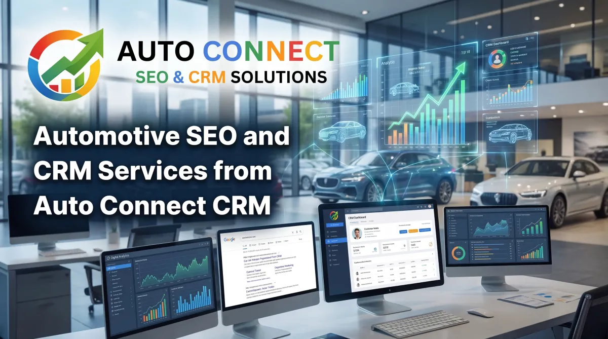 Calgary automotive SEO and CRM platform inside AutoConnect CRM showing lead tracking, local search visibility, and customer follow-up automation.