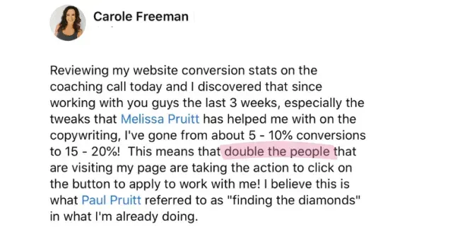 Carole, conversions doubled in three weeks
