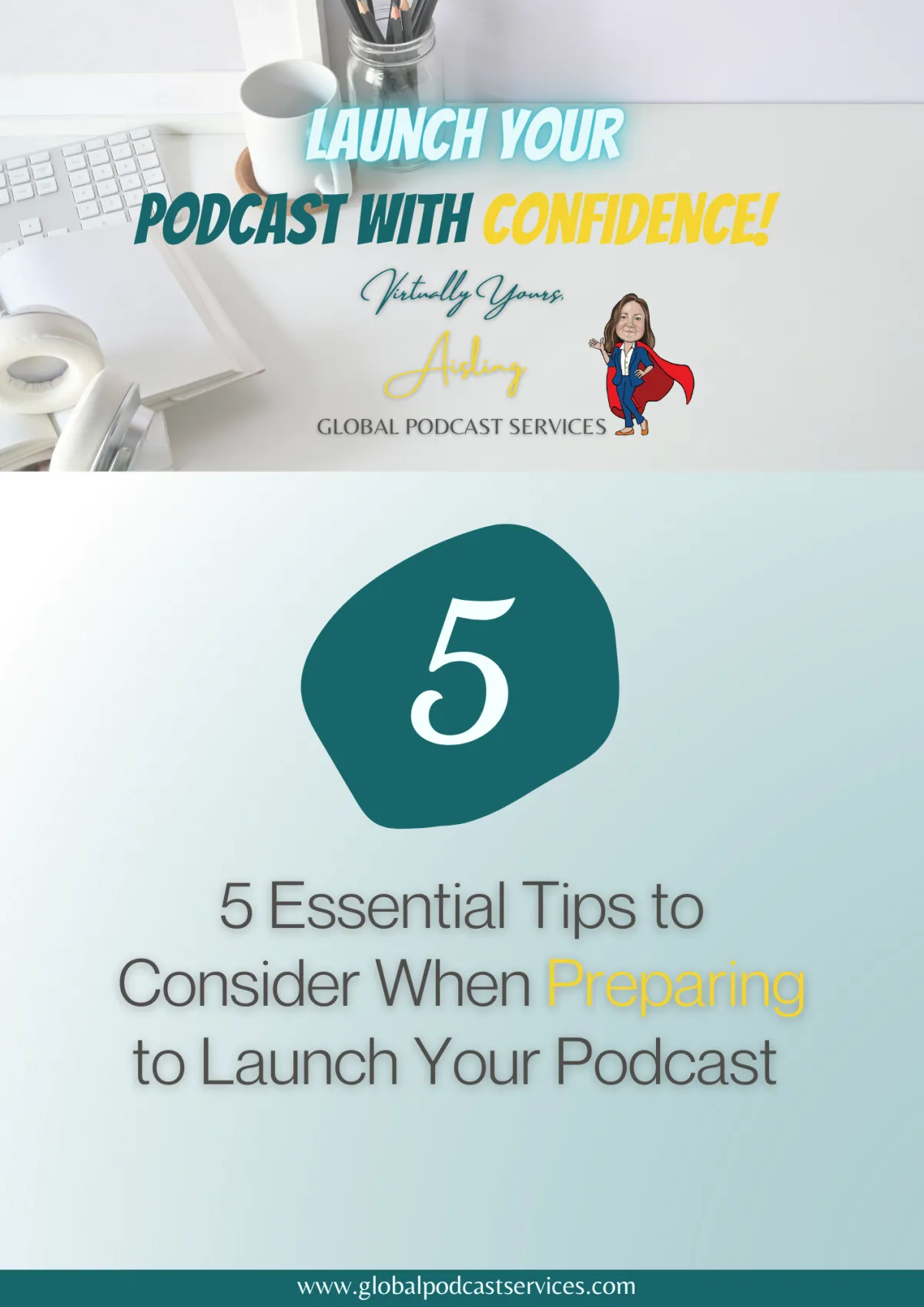 5 essential tips to consider when launching your podcast