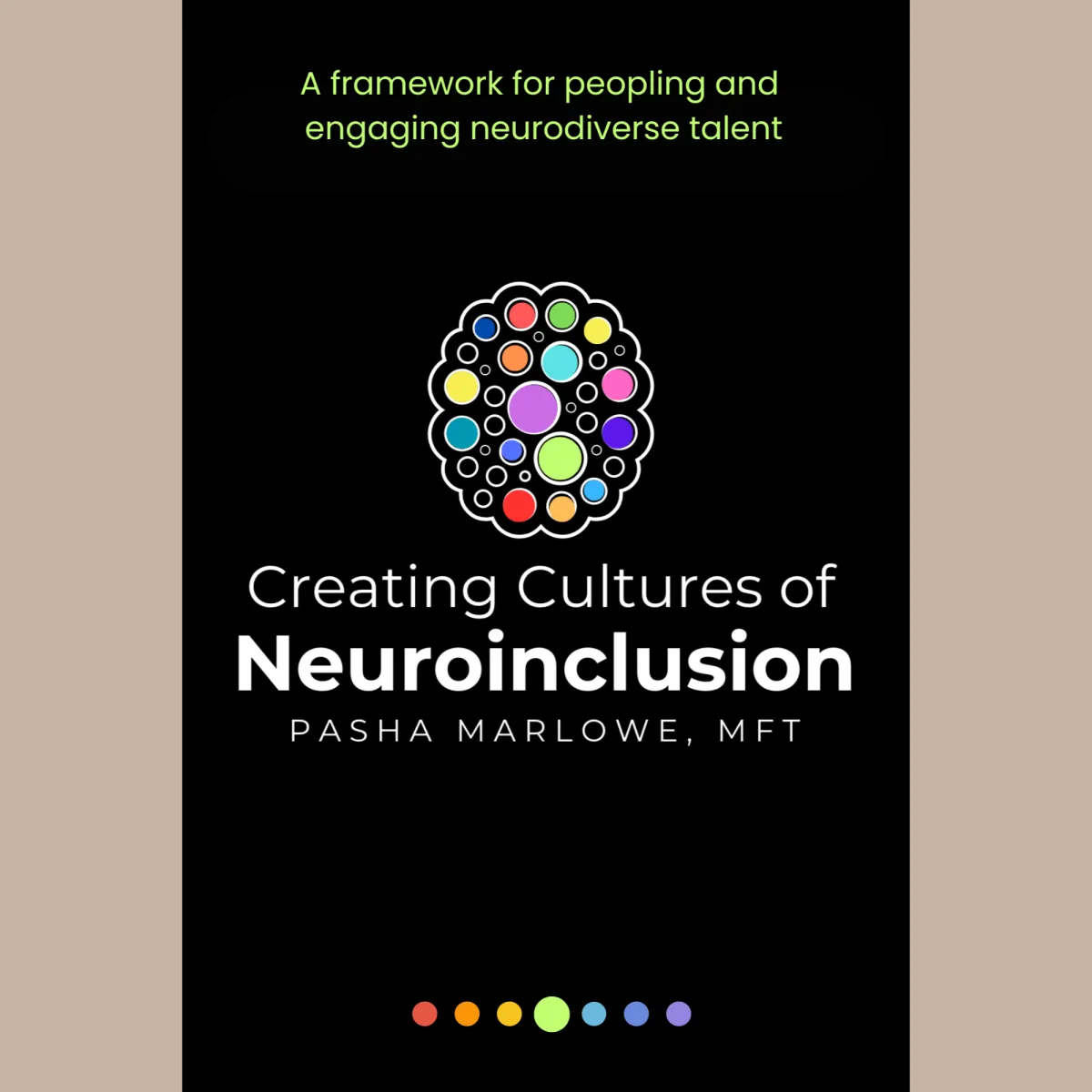 Cover of Pasha Marlowe's book, Creating Cultures of Neuroinclusion