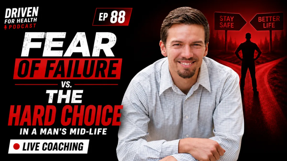 Driven For Health episode 88 thumbnail for Coach Brian Parana's live coaching round table on choosing your hard, food logistics on the road, and accountability for men over 40.