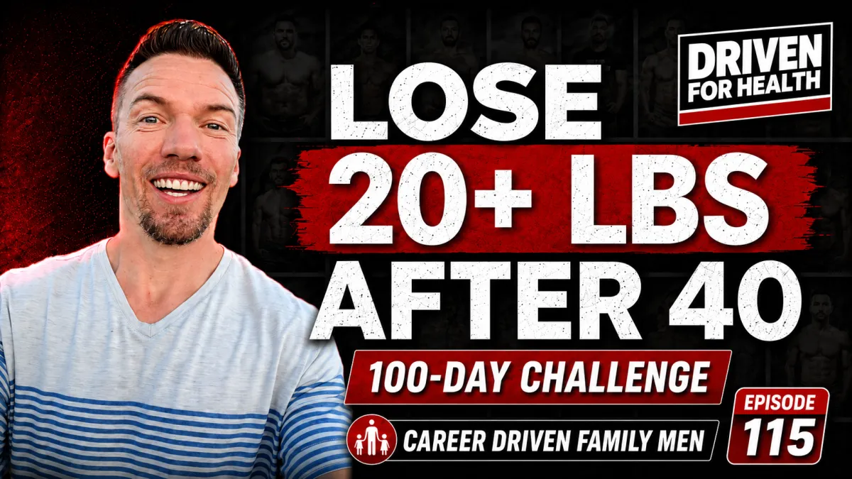 Coach Brian Parana on Driven For Health episode 115, Lose 20+ Lbs After 40 in a 100-Day Challenge for career driven family men