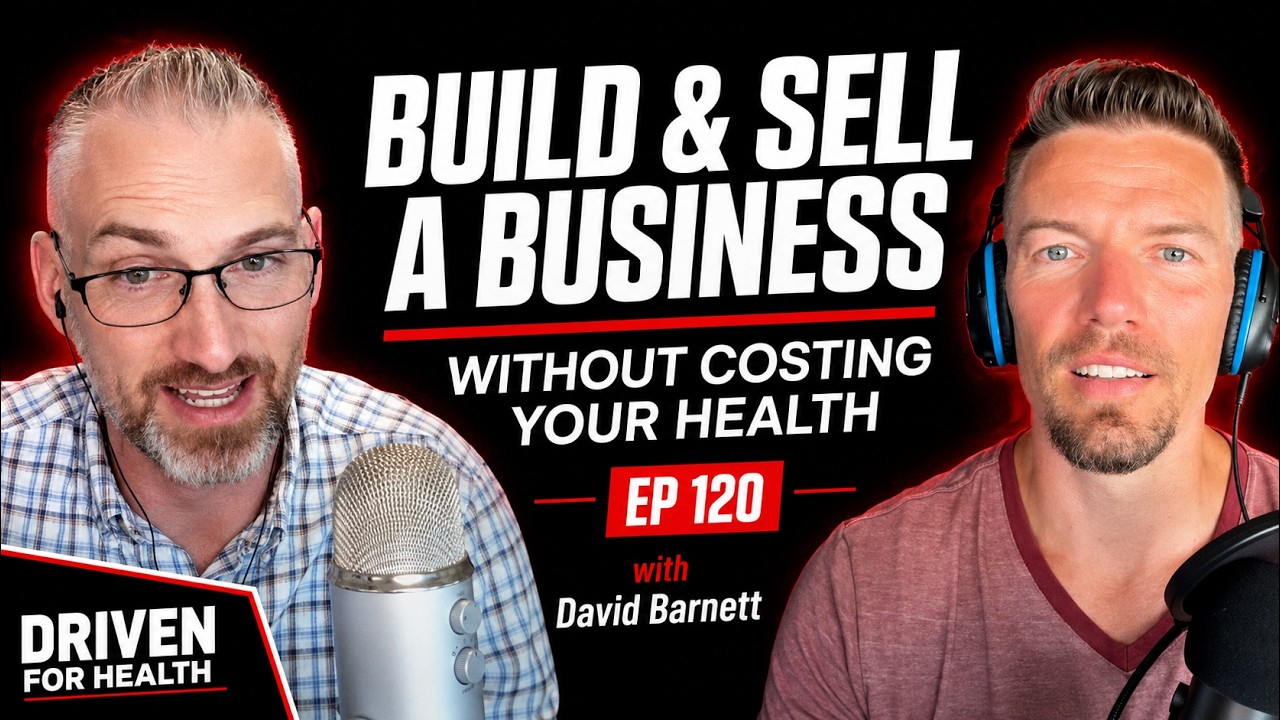 David Barnett, business broker and consultant, on the Driven For Health podcast cover for episode 120 about building and selling a business without costing your health