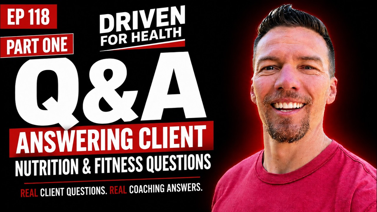 Coach Brian Parana answering client nutrition and fitness questions on the Driven For Health podcast, episode 118