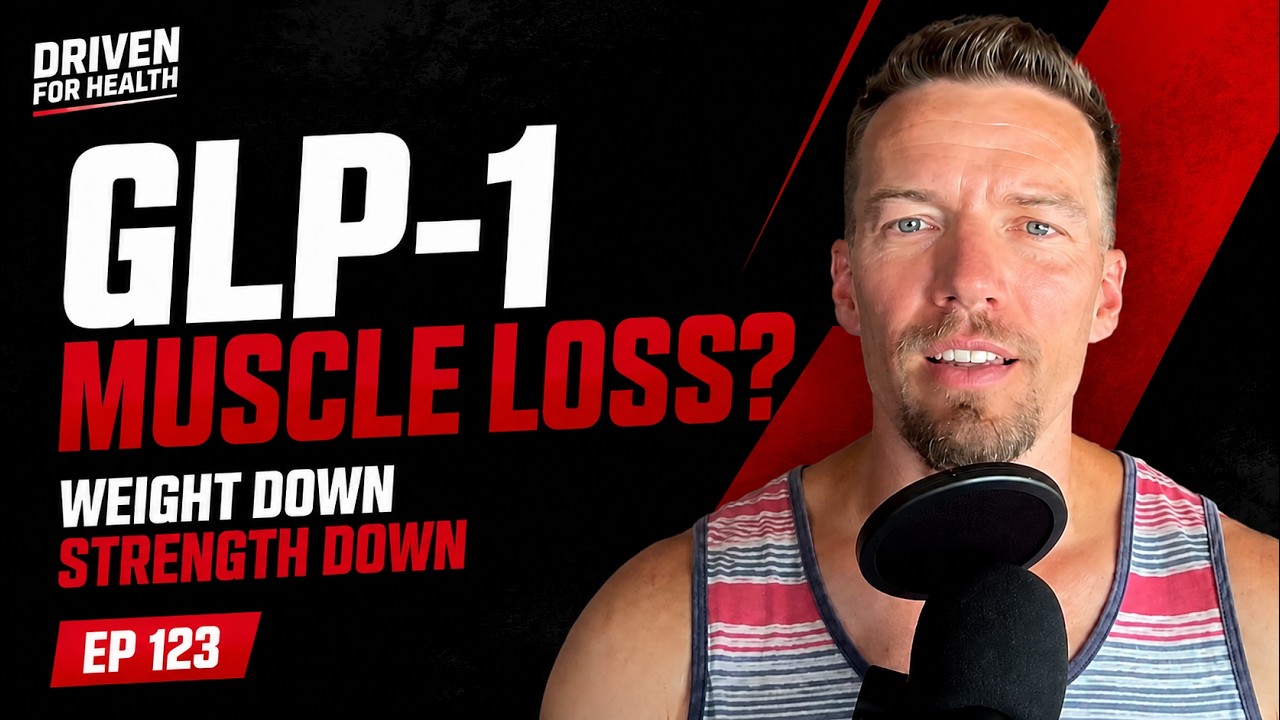 Coach Brian Parana, Driven For Health episode 123 cover art: Why GLP-1s Are Costing Men Muscle