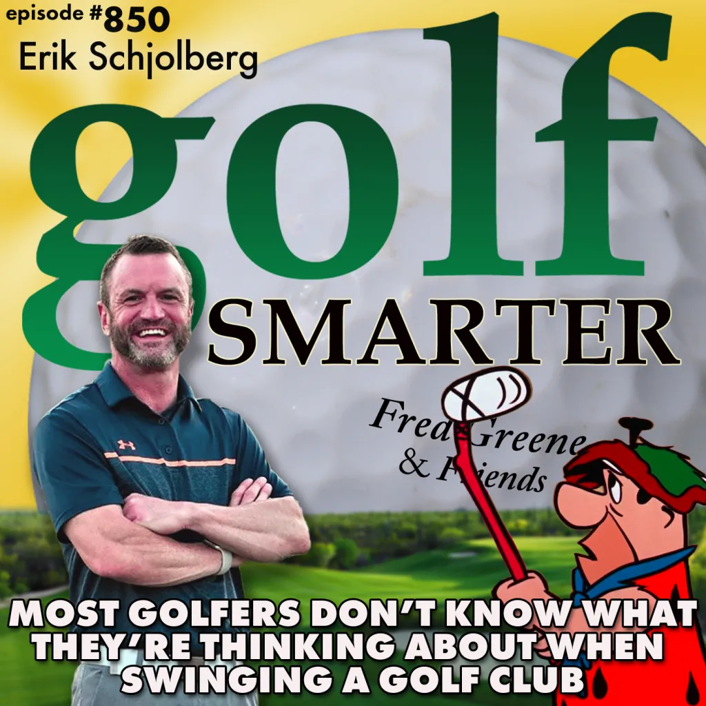Golf Smarter Podcast Episode #850