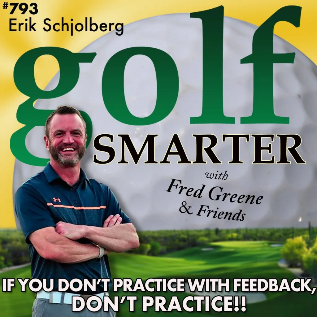 Golf Smarter Podcast Episode #793