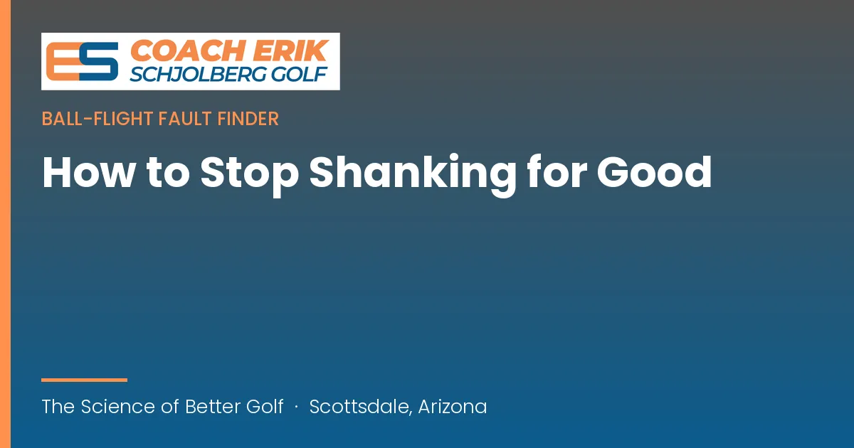 How to Stop Shanking for Good: The Real Heel-Strike Truth