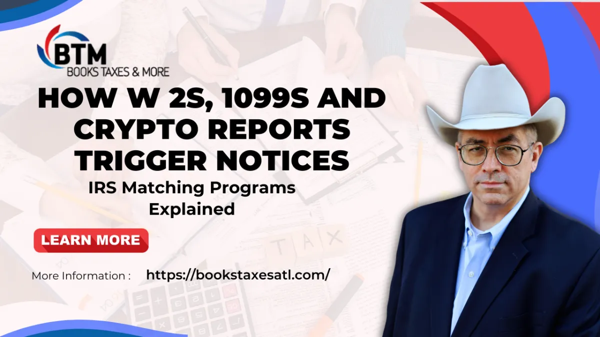 IRS Matching Programs Explained, How W-2s, 1099s and Crypto Reports Trigger Notices