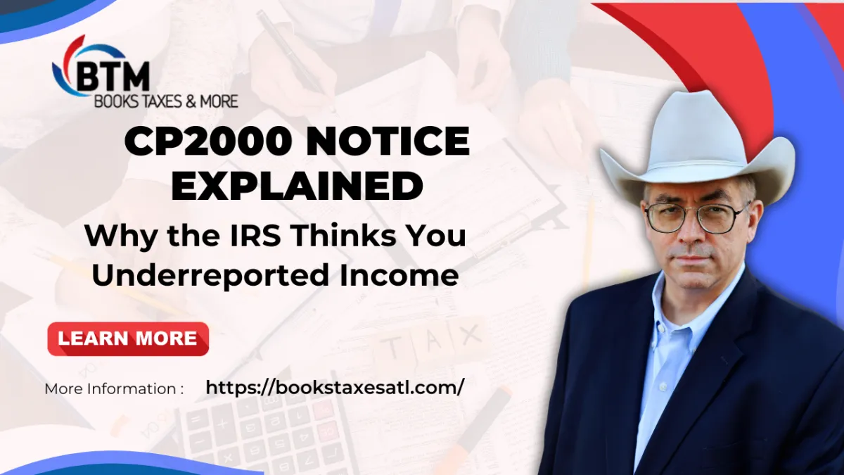 CP2000 Notice Explained: Why the IRS Thinks You Underreported Income
