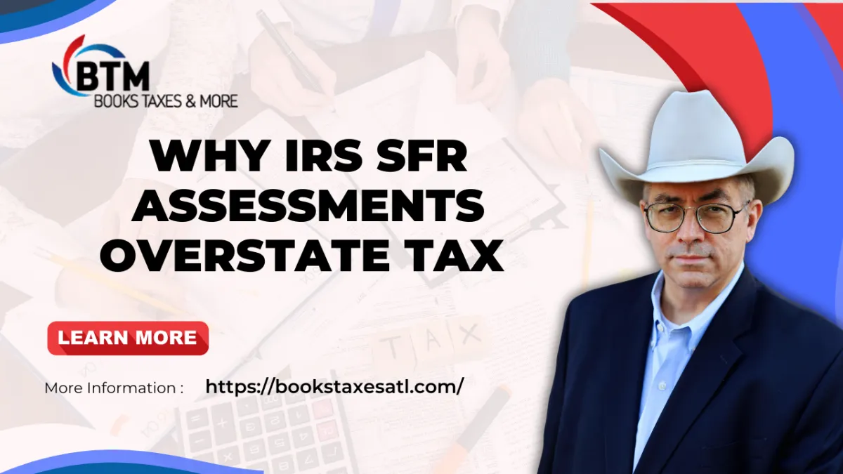 Why IRS SFR Assessments Overstate Tax