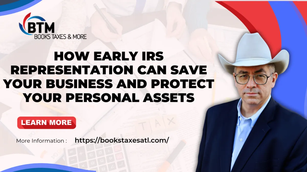 How Early IRS Representation Protects Your Business