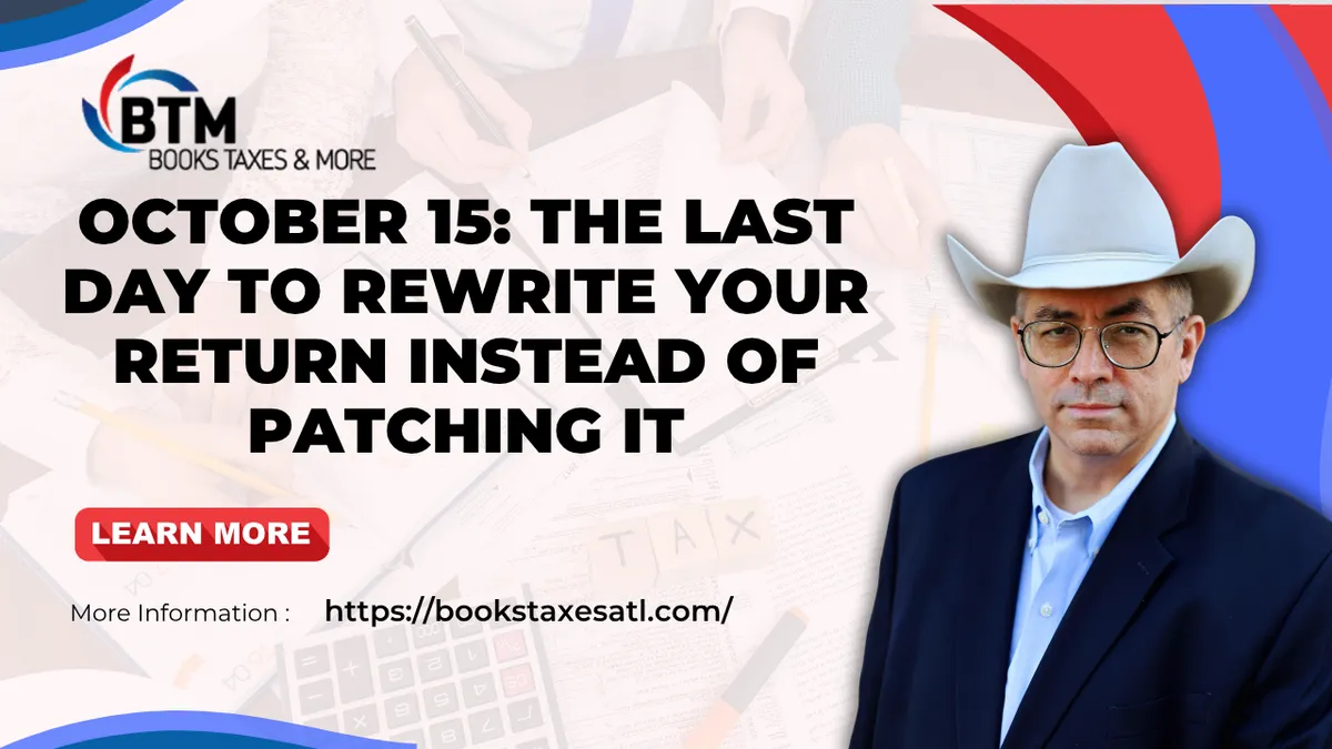 October 15 Superseding Return Deadline: Rewrite Your Return Before You Amend