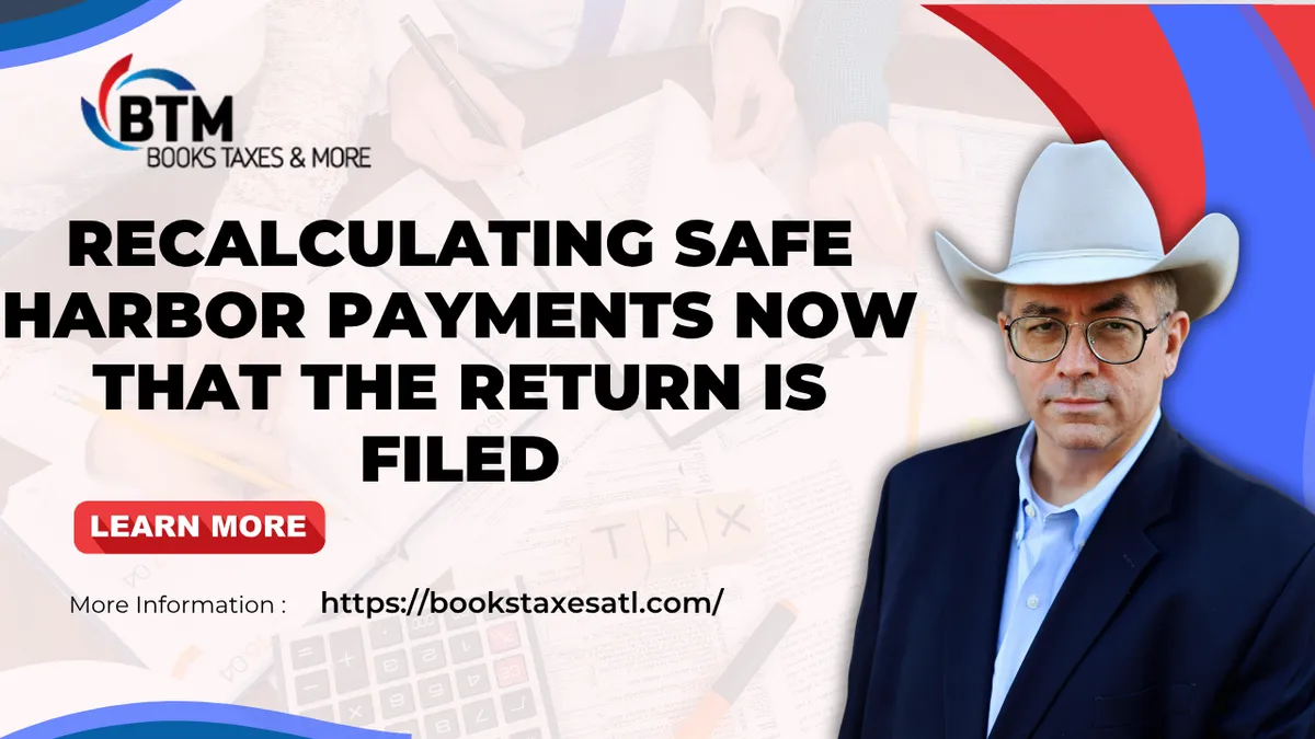 January 15 Estimated Tax: Recalculating Safe Harbor After Filing