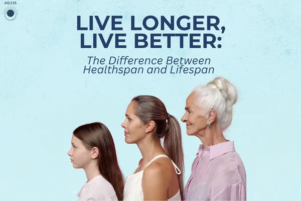 Live Longer, Live Better: The Difference Between Healthspan and Lifespan