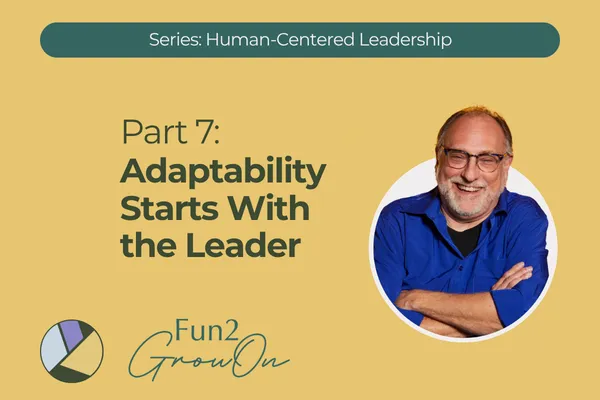 Fun2GrowOn Human-Centered Leadership graphic. Text reads: “People follow leaders who see them.” The post wraps up the series on people-first leadership, employee engagement, workplace culture, and AI-driven change. Live, Learn, Grow. Leadership coaching Nashville.