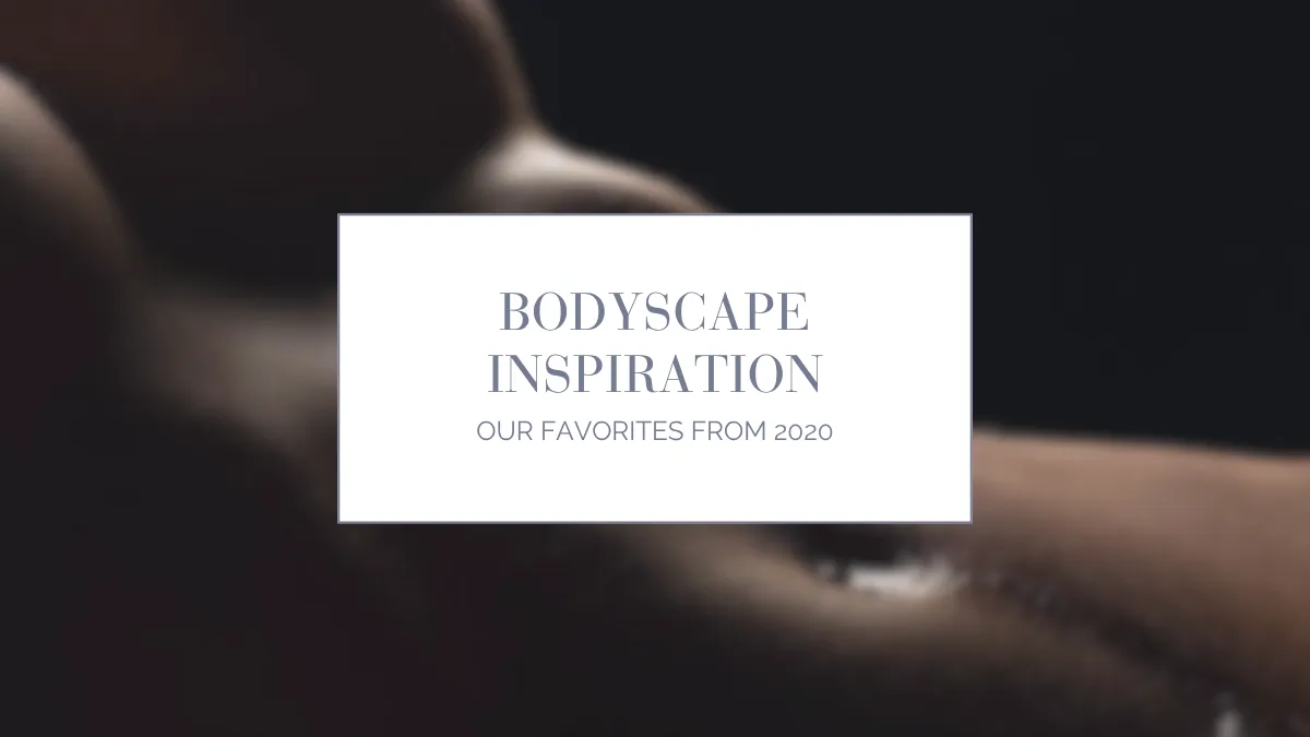 Our Favorite Bodyscapes from 2020