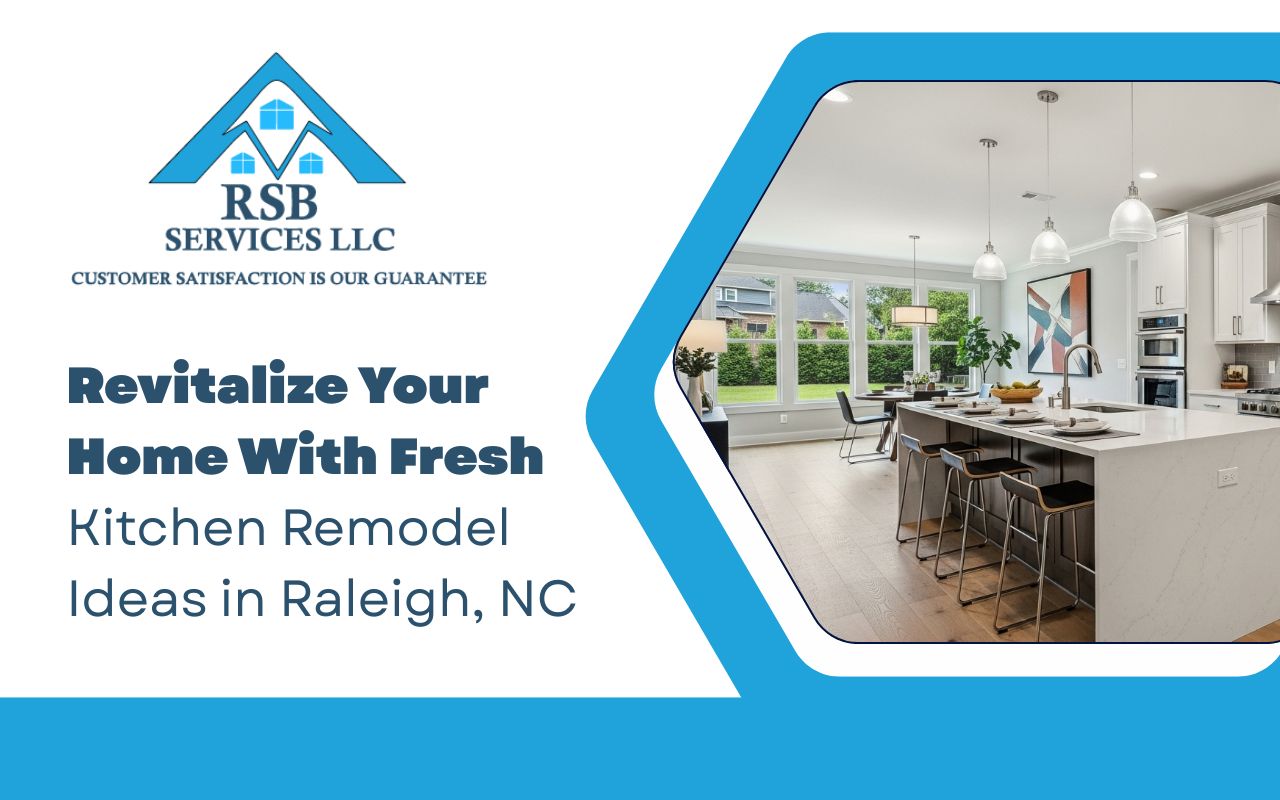 Revitalize Your Home With Fresh Kitchen Remodel Ideas in Raleigh, NC