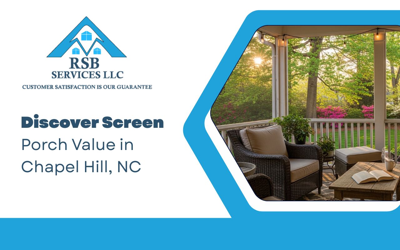 Discover Screen Porch Value in Chapel Hill, NC