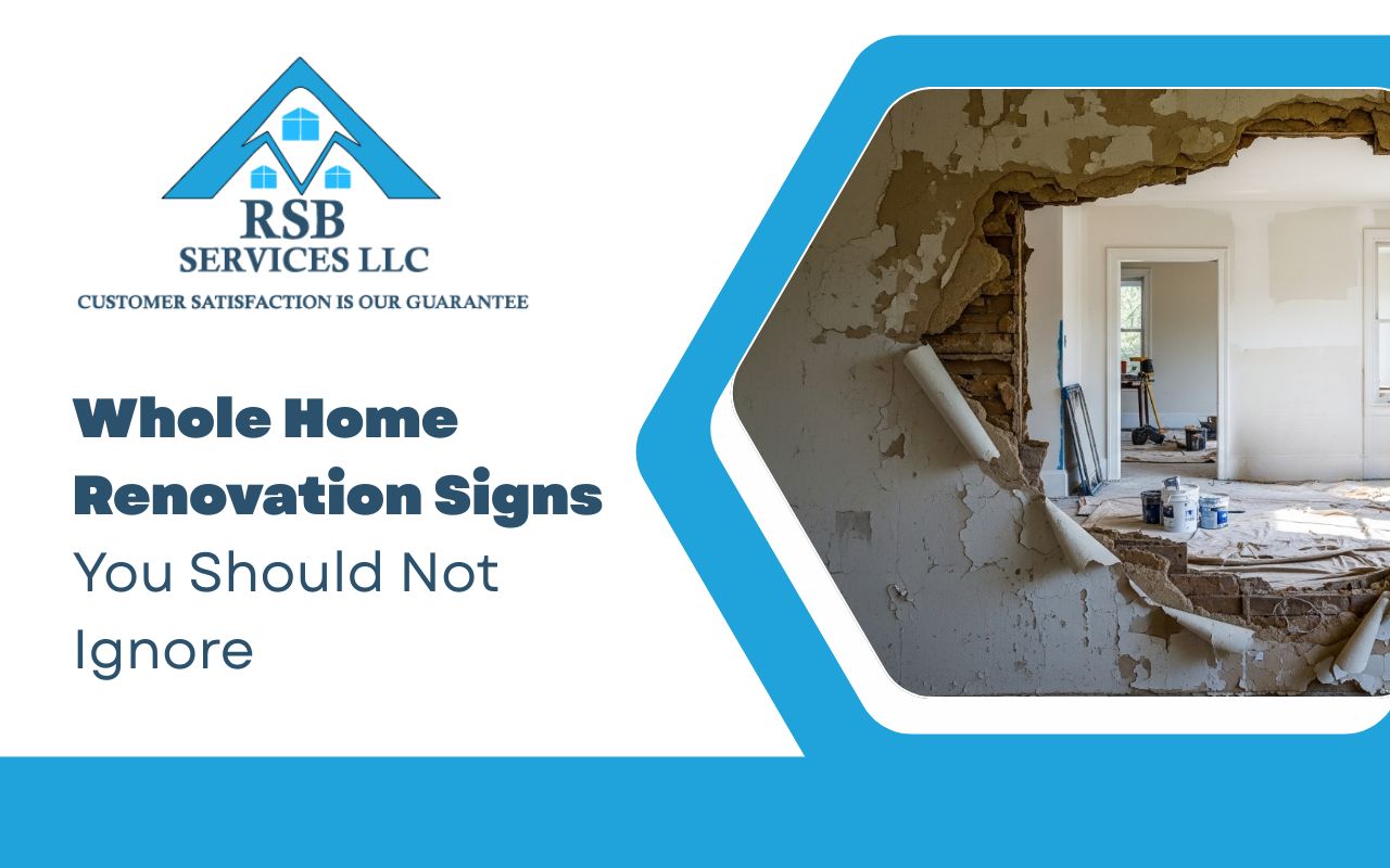 Whole Home Renovation Signs You Should Not Ignore