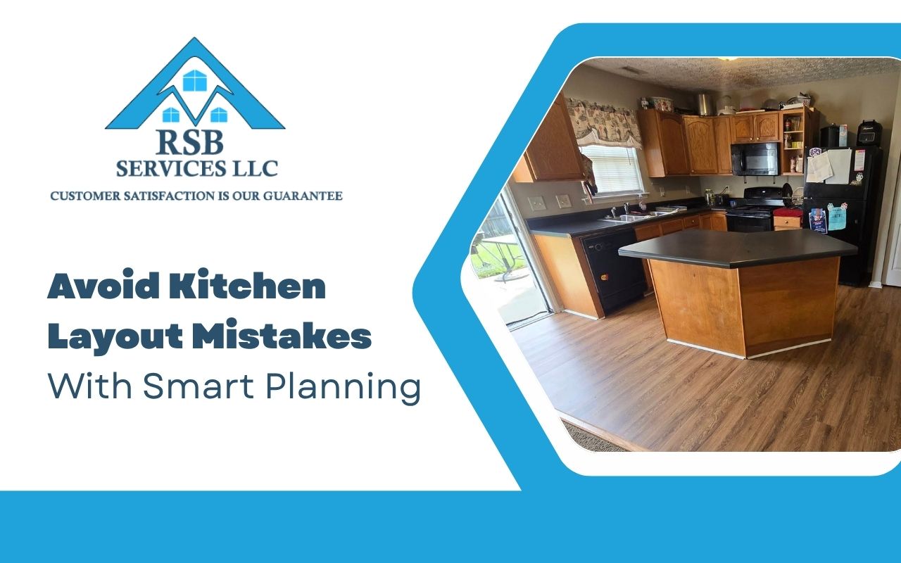 Avoid Kitchen Layout Mistakes With Smart Planningg Post