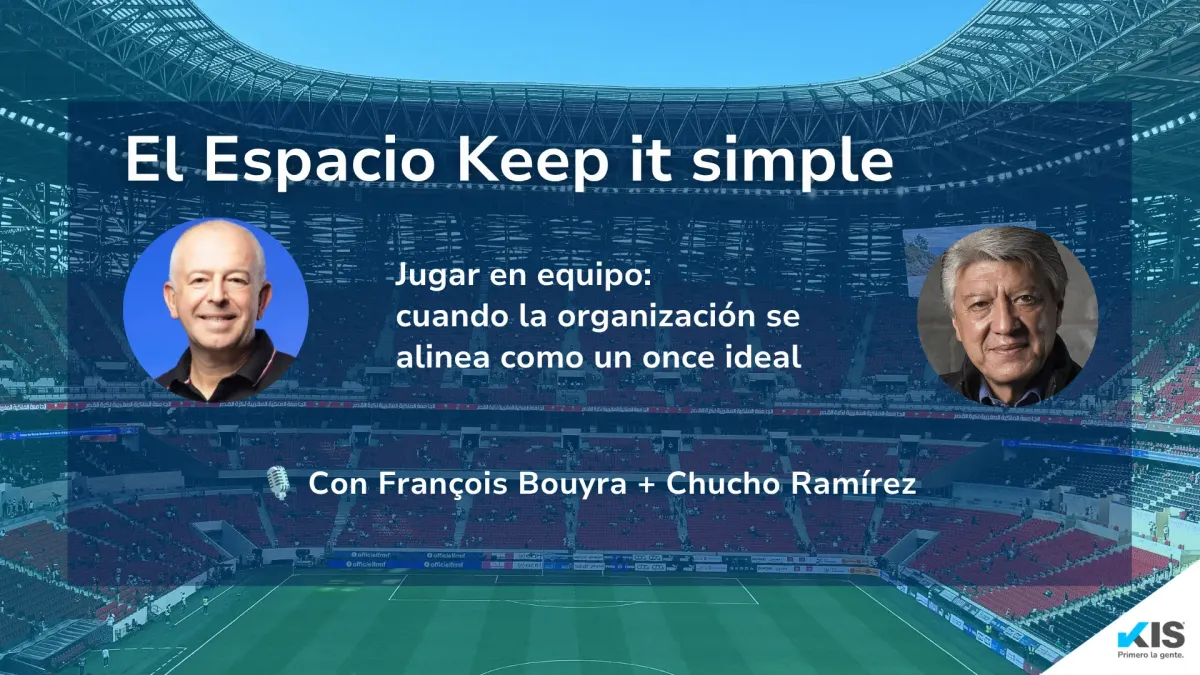 François Bouyra y Jesús Chucho Ramírez en el podcast El Espacio Keep it Simple hablando sobre disciplina y trabajo en equipo