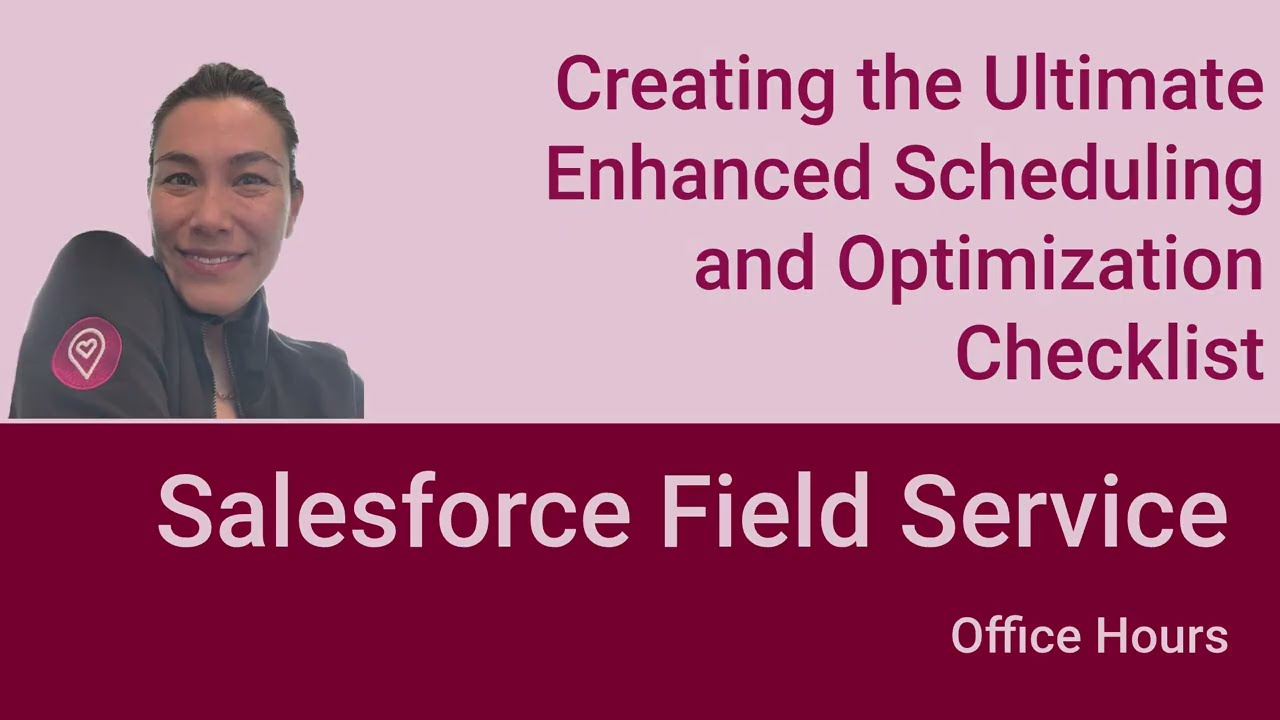 How to Prepare for Enhanced Scheduling and Optimization in Salesforce Field Service