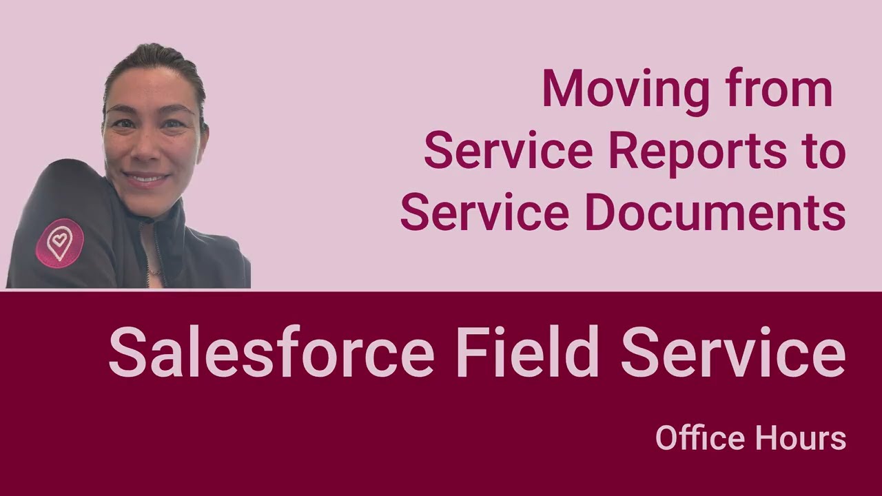 How to Transition from Service Reports to Service Documents in Salesforce Field Service