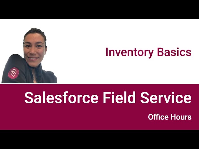 How to Think About Inventory in Salesforce Field Service Before You Build It